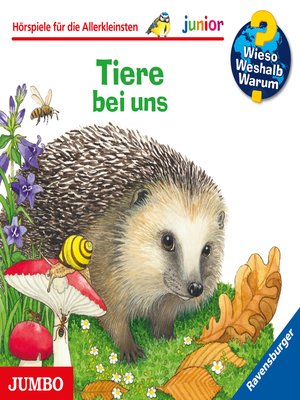 cover image of Tiere bei uns [Wieso? Weshalb? Warum? JUNIOR Folge 33]